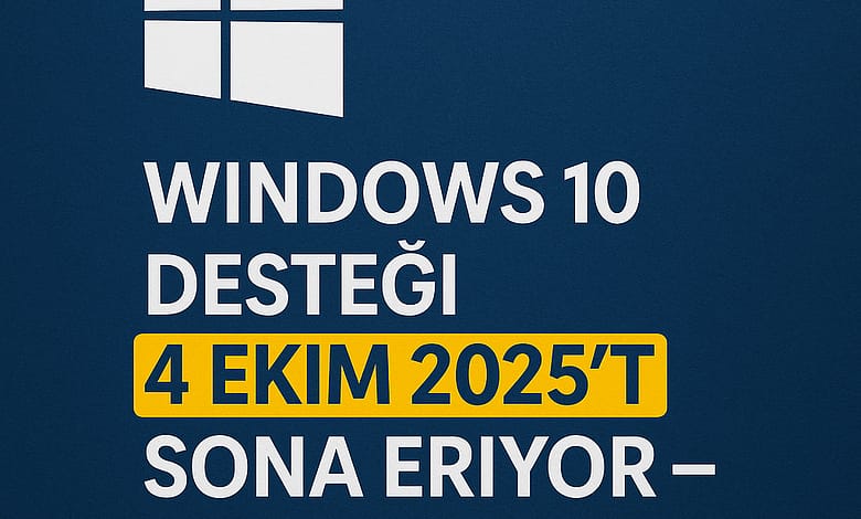 Ayberk Tech | Windows 10 Desteği 4 Ekim 2025’te Sona Eriyor – Ne Yapmalısınız? Windows 10 Desteği